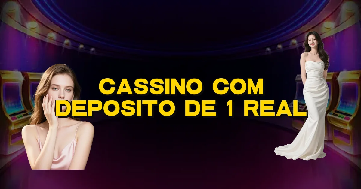 Cassino Com Deposito De 1 Real Oficial