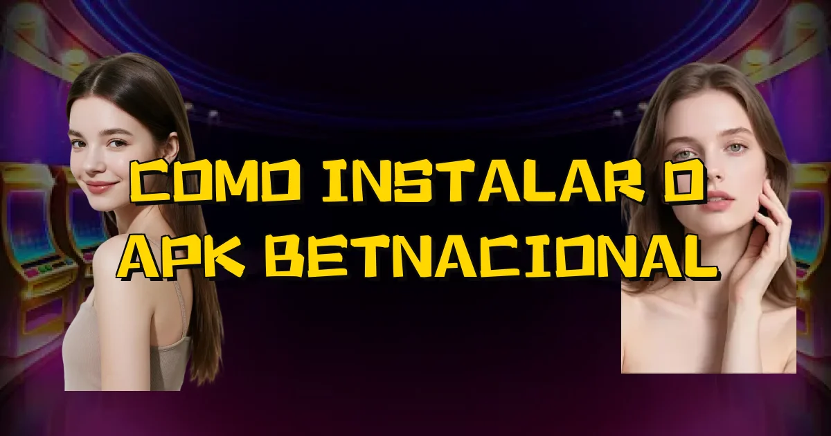 Como Instalar O Apk Betnacional Oficial