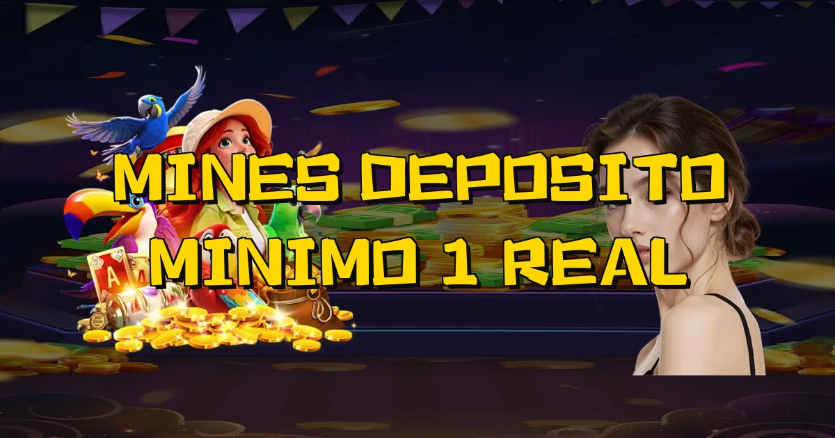 Mines Deposito Minimo 1 Real Oficial